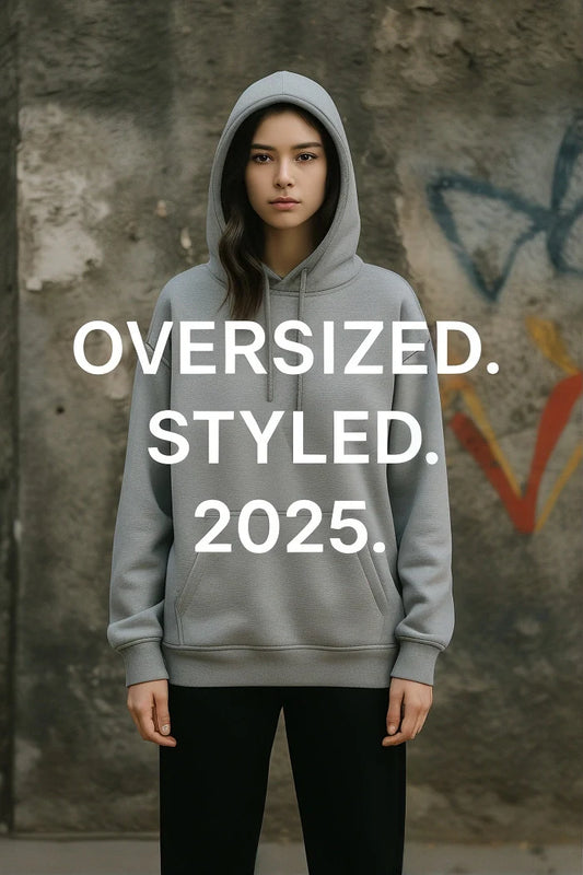 How to Style Oversized Hoodies in 2025